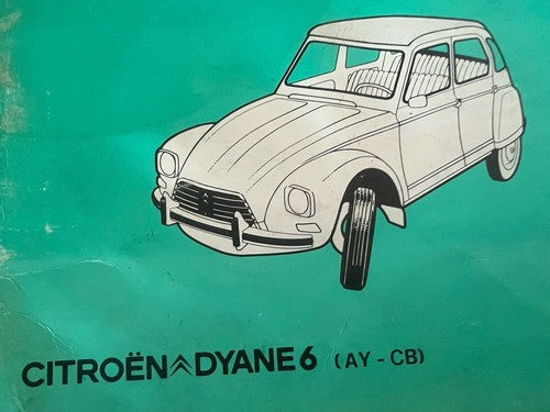 Citroen Dyane 6 Anleitung Auto Verwendung Wartung Original Vintage 1983