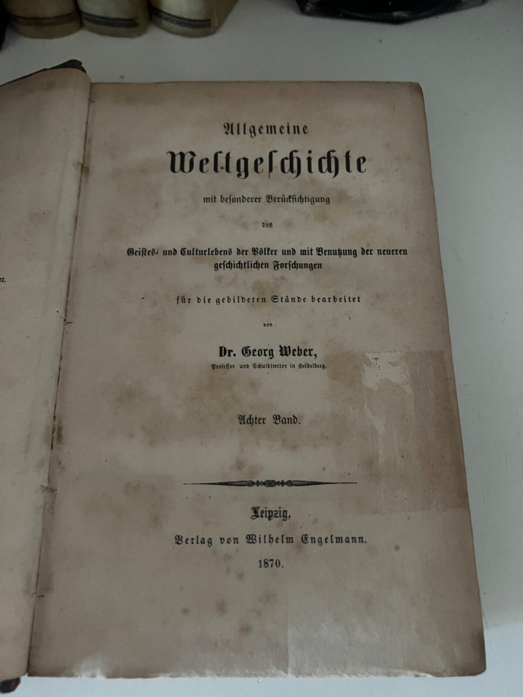 🔴 Buch WELTGELCHICHTE Dr. George Weber Deutsch Mitte Lalters antik 1870 SELTEN 